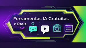 Leia mais sobre o artigo Ferramentas IA Gratuitas e Úteis? Conheça as Melhores Opções Para 2025